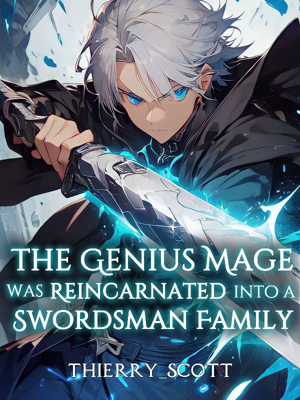 The Genius Mage Was Reincarnated Into A Swordsman Family icon