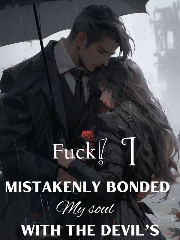 Fuck! I Mistakenly Bonded My Soul With The Devil’s. icon