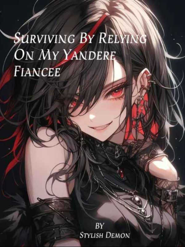 Surviving By Relying On My Yandere Fiancee icon