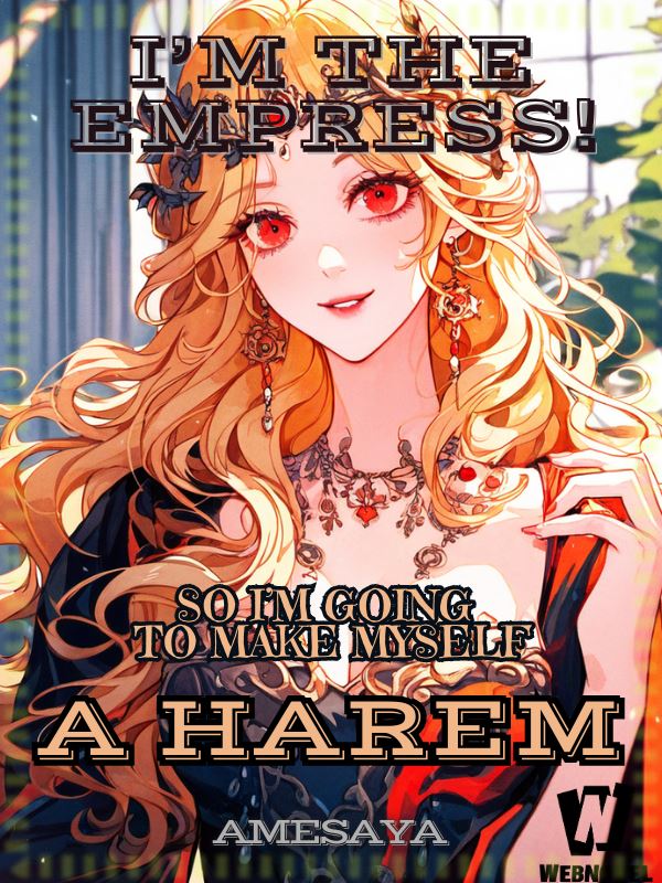 I'm the Empress! So I'm Going to Make Myself a Harem icon