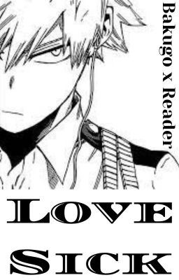 LoveSick (Bakugo x FemReader) icon