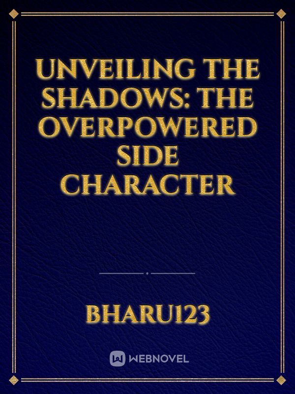 Unveiling the Shadows: The Overpowered Side Character icon