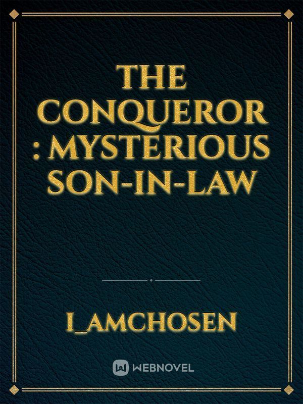 The Conqueror : Mysterious Son-in-law icon