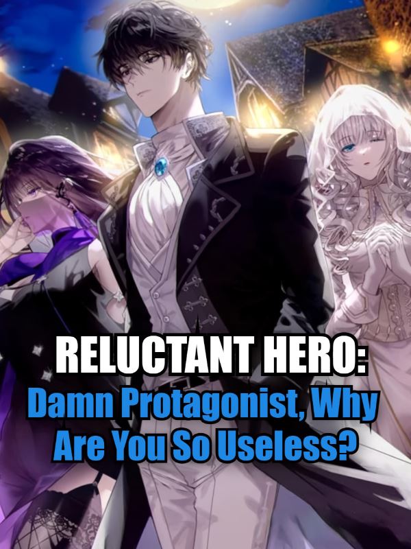 Reluctant Hero: Damn Protagonist, Why Are You So Useless? icon