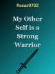 My Other Self is a Strong Warrior icon