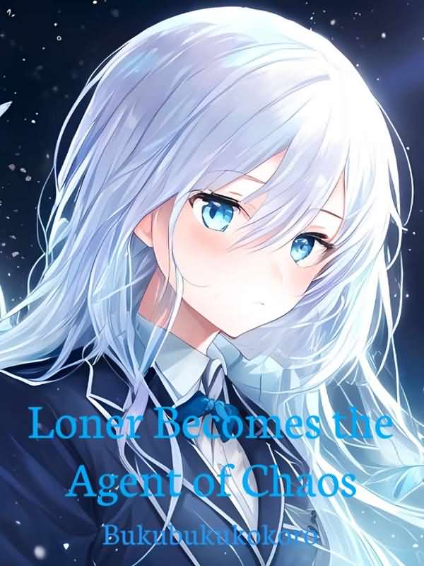 Loner Becomes the Agent of Chaos icon