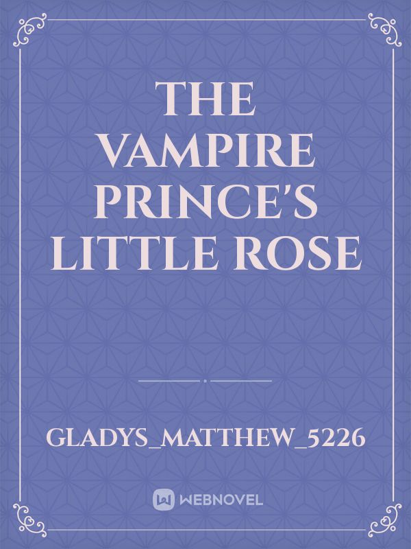 The vampire Prince's little rose icon