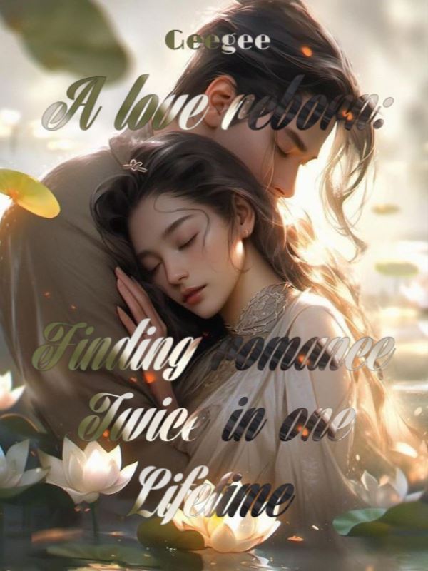 A Love Reborn: Finding Romance Twice In One Lifetime icon