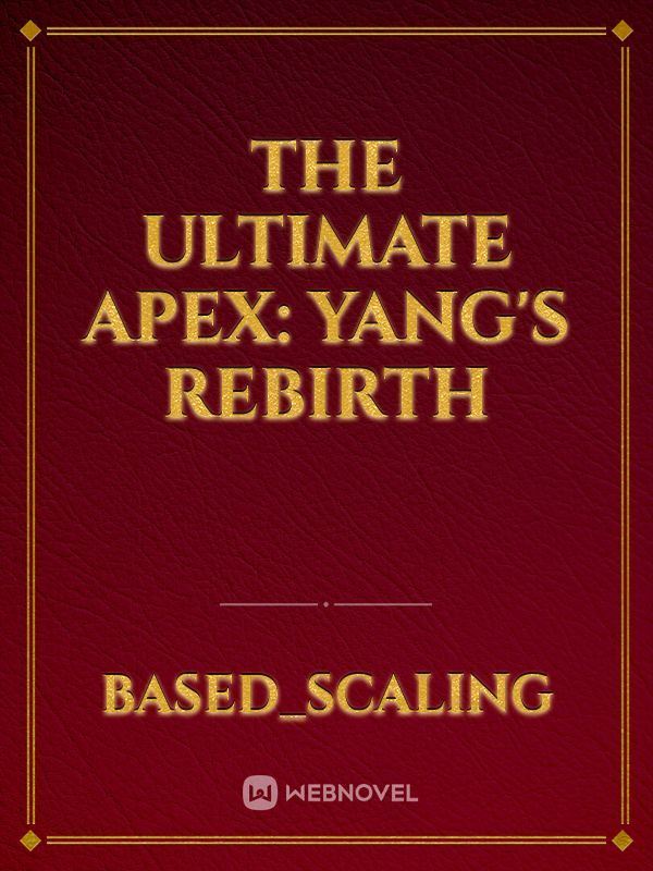 The Ultimate Apex: Yang's Rebirth icon