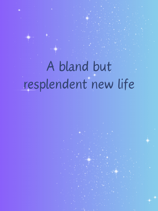 A Bland but Resplendent New Life icon