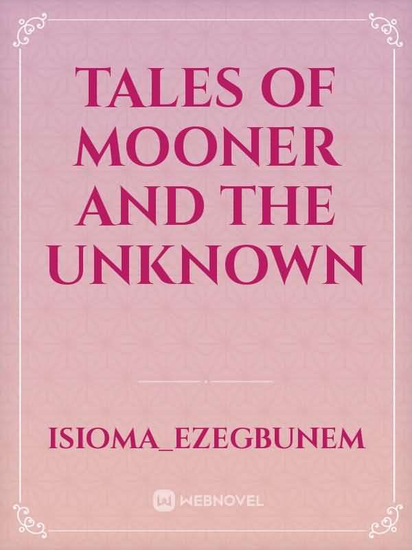 TALES OF MOONER AND THE UNKNOWN icon