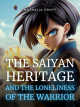 The Saiyan Heritage and the Loneliness of the Warrior icon