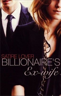 Billionaire's ex-wife #Wattys2015. #newadult icon