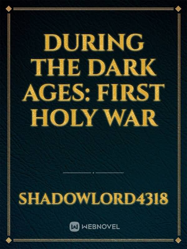 During the Dark ages: First Holy War icon