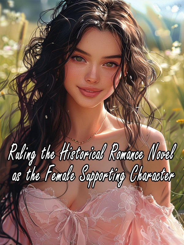 Ruling the Historical Romance Novel as the Female Supporting Character icon