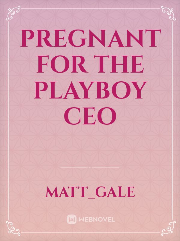 Pregnant For The PlayBoy CEO icon