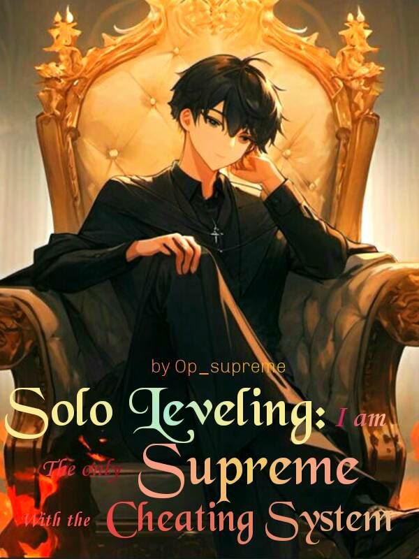 Solo Leveling: I Am The Only Supreme With the Cheating System icon