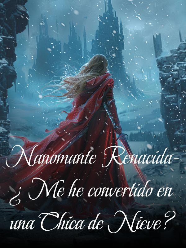 Nanomante Renacida - ¿Me he convertido en una Chica de Nieve? icon