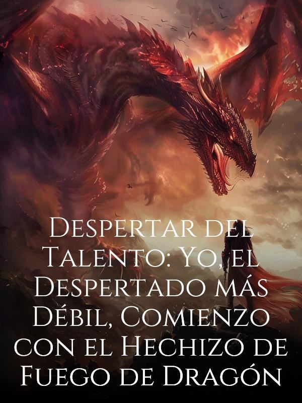 Despertar del Talento: Yo, el Despertado más Débil, Comienzo con el Hechizo de Fuego de Dragón icon