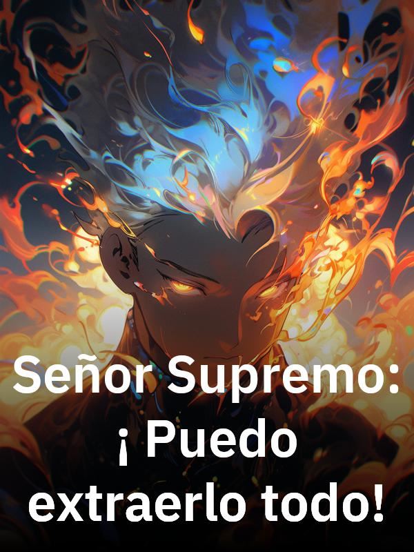 Señor Supremo: ¡Puedo extraerlo todo! icon