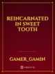Reincarnated In Sweet Tooth icon