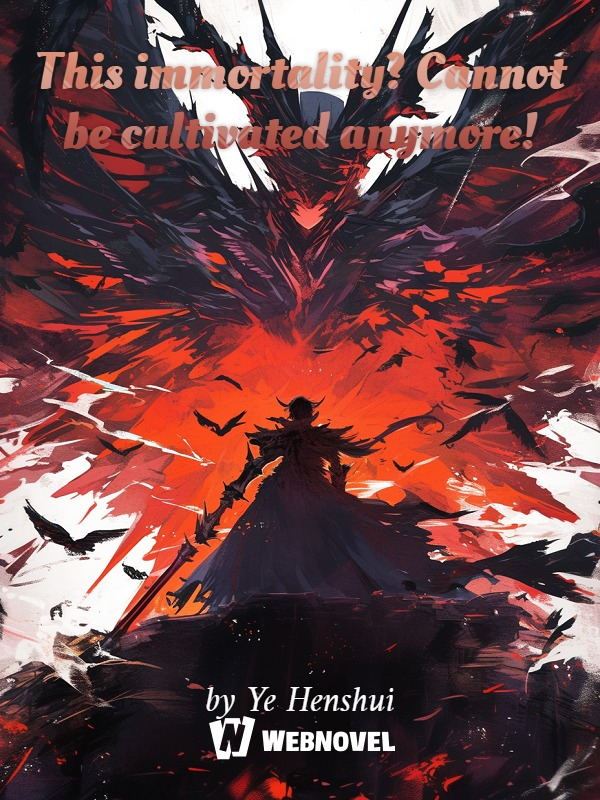 This immortality? Cannot be cultivated anymore! icon