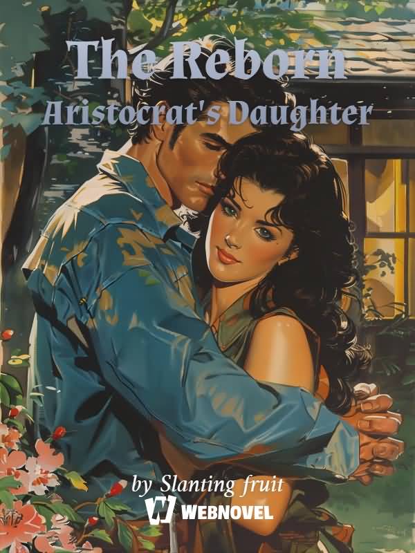 The Reborn Aristocrat's Daughter icon