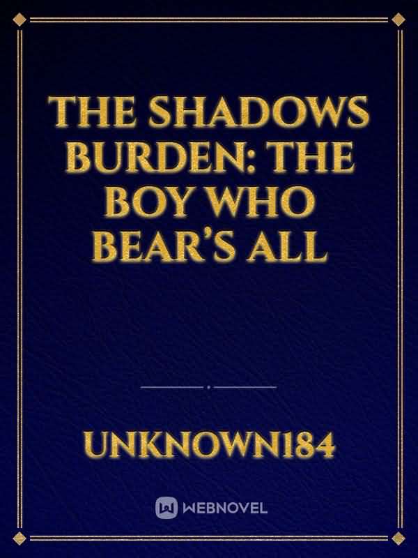 The shadows burden: the boy who Bear’s all icon