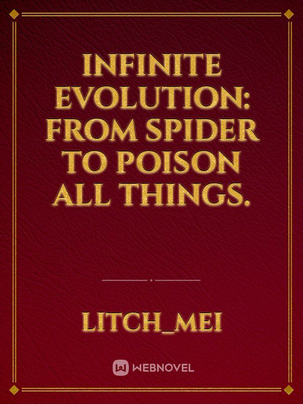 Infinite Evolution: From Spider To Poison All Things. icon
