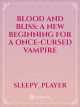 Blood and Bliss: A New Beginning for a Once-Cursed Vampire icon