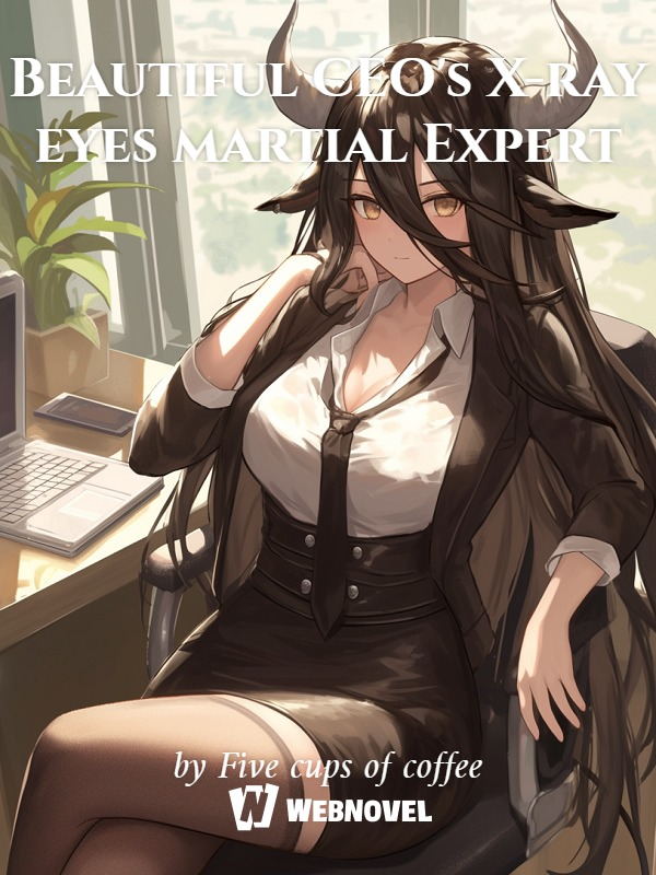 Beautiful CEO's X-ray eyes martial Expert icon