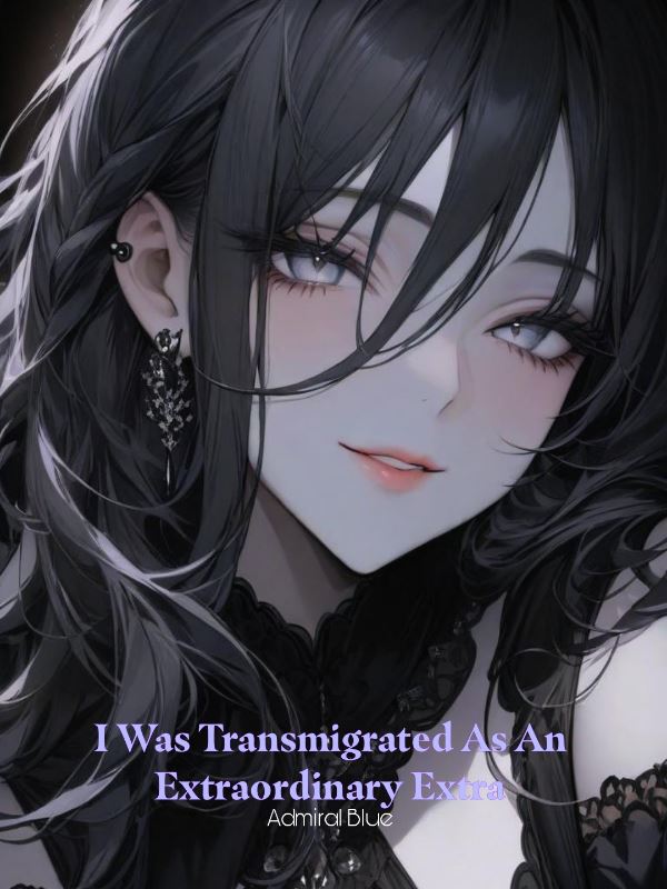 I Was Transmigrated As An Extraordinary Extra icon
