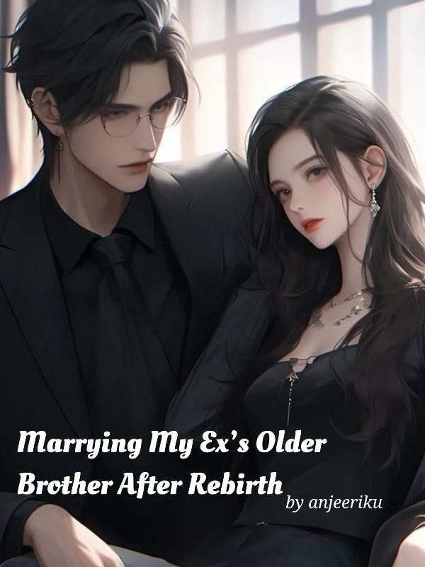 Marrying My Ex’s Older Brother After Rebirth icon