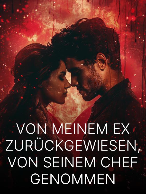 VON MEINEM EX ZURÜCKGEWIESEN, VON SEINEM CHEF GENOMMEN icon