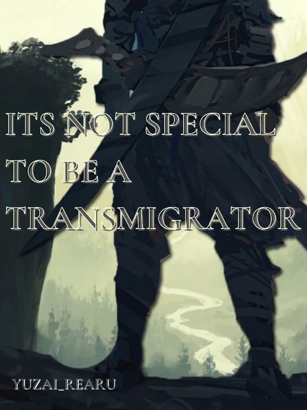 It's Not Special to be a Transmigrator icon