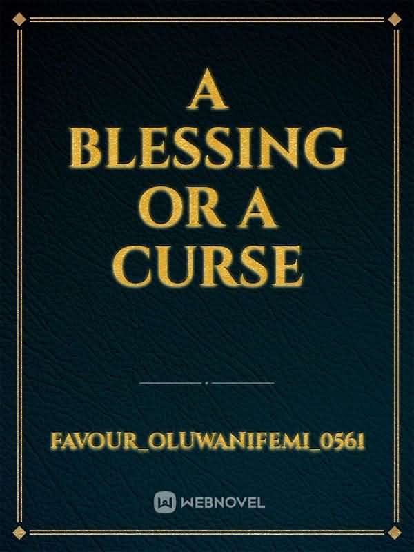 A Blessing Or A Curse icon