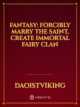 Fantasy: Forcibly Marry The Saint, Create Immortal Fairy Clan icon