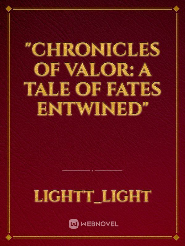 "Chronicles of Valor: A Tale of Fates Entwined" icon