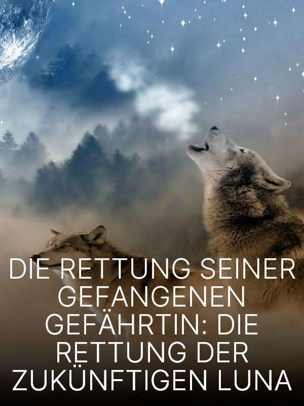Die Rettung seiner gefangenen Gefährtin: Die Rettung der zukünftigen Luna icon