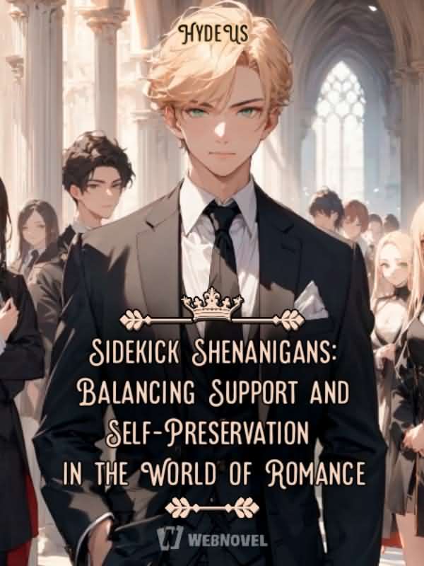 The Sidekick Shenanigans : Balancing Support in The World of Romance icon