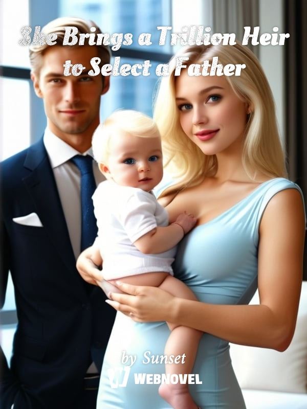 She Brings a Trillion Heir to Select a Father icon