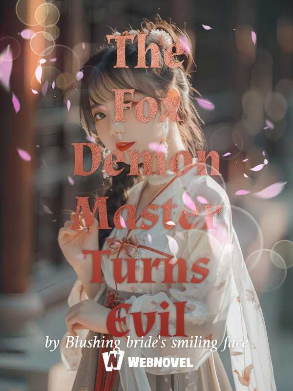 The Fox Demon Master Turns Evil icon