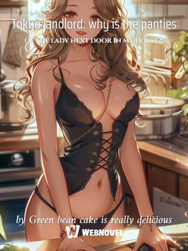 Tokyo landlord: why is the panties of the lady next door in my house?! icon