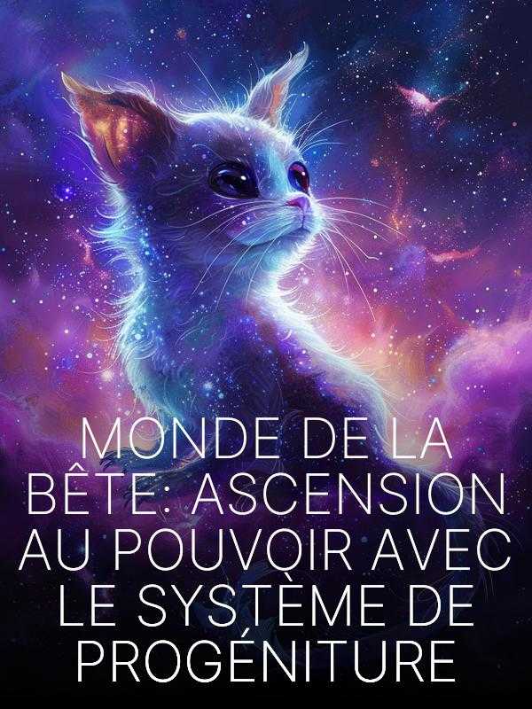 Monde de la Bête : Ascension au Pouvoir avec le Système de Progéniture icon