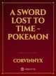 A Sword Lost To Time - Pokemon icon