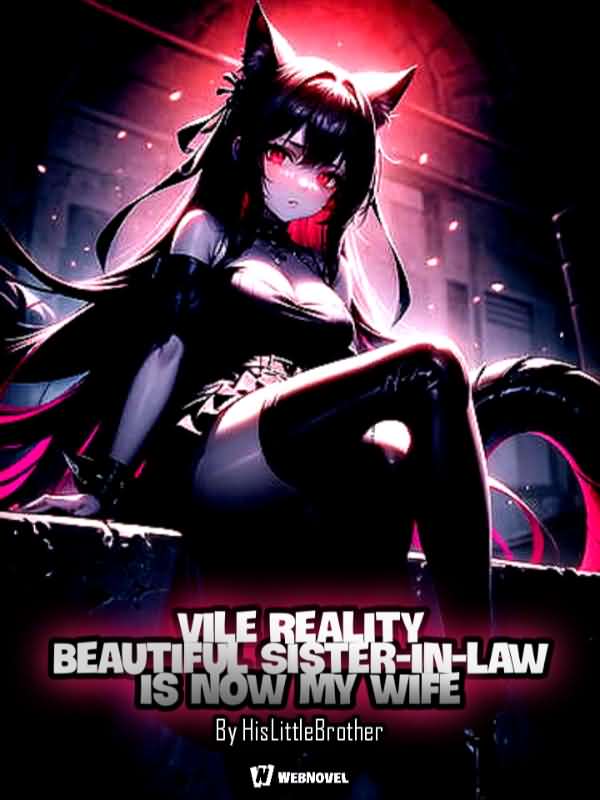 Vile Reality: Beautiful Sister-in-law Is Now My Wife icon