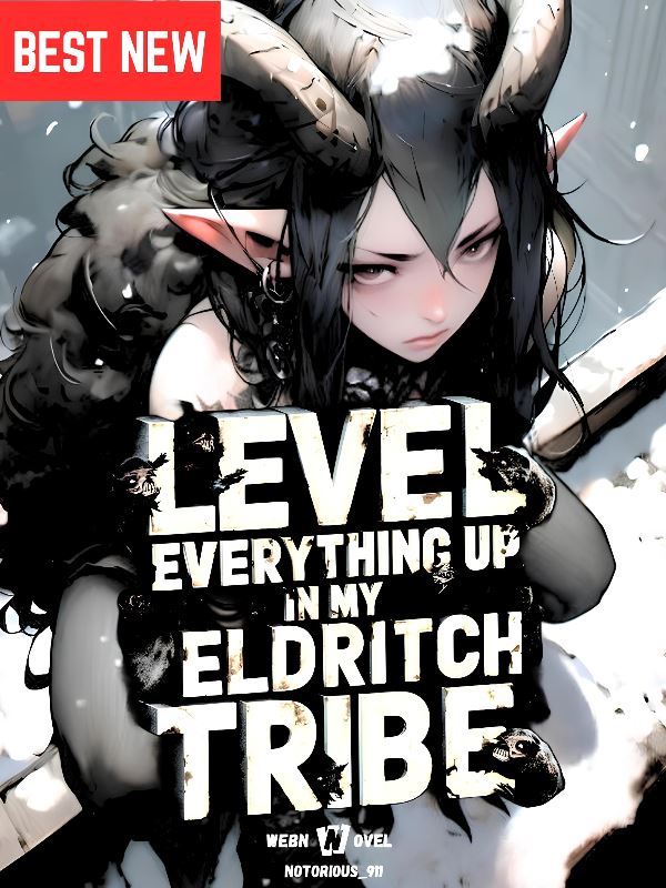 LEVEL EVERYTHING UP in my Eldritch Tribe icon