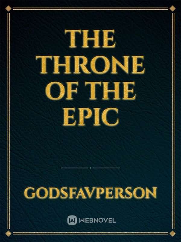The throne of the epic icon