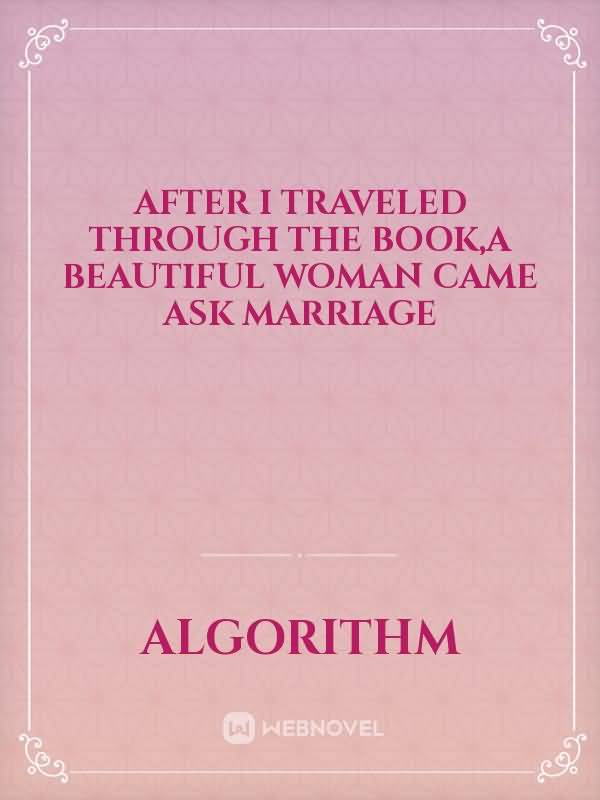 After I traveled through the book,a beautiful woman came ask marriage icon