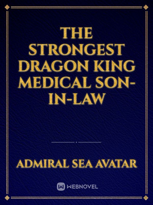 The Strongest Dragon King Medical Son-in-Law icon